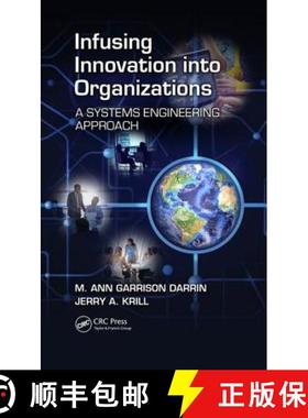 【3-4周达】Infusing Innovation Into Organizations : A Systems Engineering Approach [9781498732512]