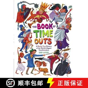 World Mostly True Book Time 9781416928294 Biggest Troublemakers The Outs the History 4周达