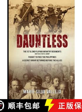 【3-4周达】Dauntless: The 1st & 2nd Filipino Infantry Regiments, United States Army [9781961562004]