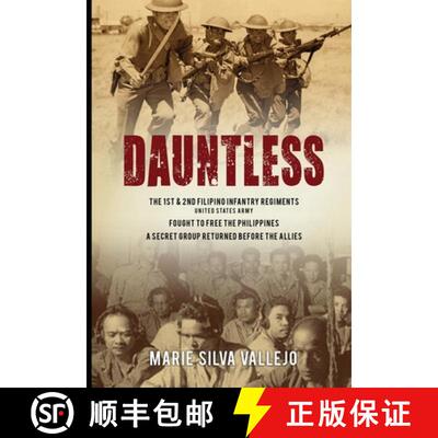 【3-4周达】Dauntless: The 1st & 2nd Filipino Infantry Regiments, United States Army [9781961562004]