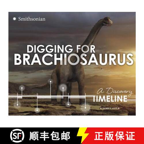 预订 精装 Digging for Brachiosaurus: A Discovery Timeline [9781491421239]