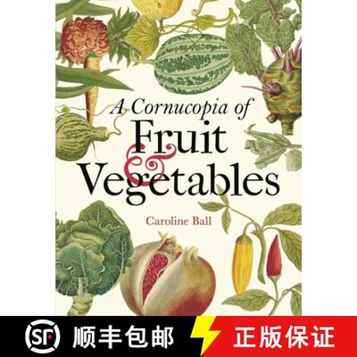 【2-3周达】Cornucopia of Fruit & Vegetables, A: Illustrations from an eighteenth-century botanical tr... [9781851245666]