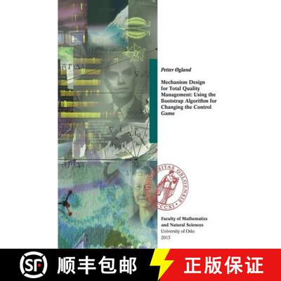 【3-4周达】Mechanism Design for Total Quality Management: Using the Bootstrap Algorithm for Changing ... [9781387360024]