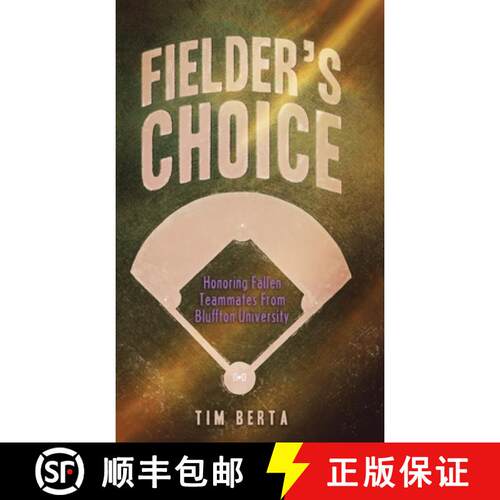 【3-4周达】精装 Fielder's Choice: Honoring Fallen Teammates from Bluffton University [9798990076525]