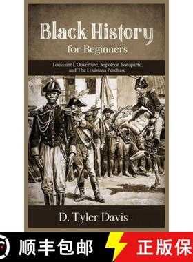【3-4周达】Black History for Beginners: Toussaint L'Ouverture, Napoleon Bonaparte, and the Louisiana ... [9781648581441]