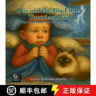 【3-4周达】Dax and the Big Little Thunderstorm: Where Booms Are Big, and Cuddles Are Bigger [9781969016103]