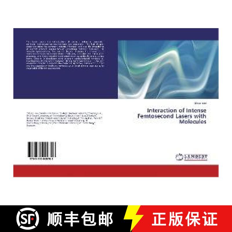 预订 Interaction of Intense Femtosecond Lasers with Molecules [9783330049703]