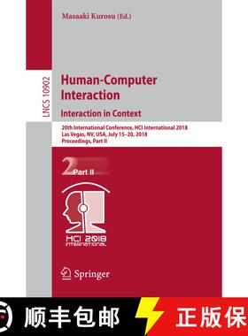 【3-4周达】Human-Computer Interaction. Interaction in Context: 20th International Conference, HCI Int... [9783319912431]