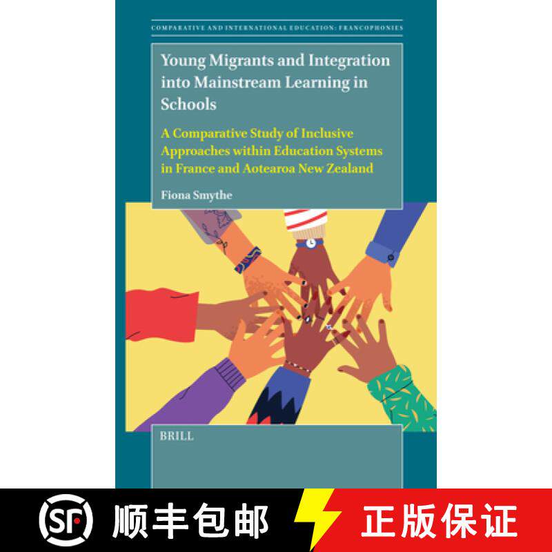 预订 Young Migrants and Integration Into Mainstream Learning in Schools: A Comparative Study of Inclu... [9789004720398]