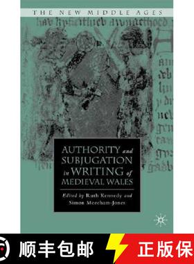 【3-4周达】Authority and Subjugation in Writing of Medieval Wales [9780230602953]