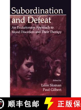【3-4周达】Subordination and Defeat: An Evolutionary Approach To Mood Disorders and Their Therapy [9780805832983]