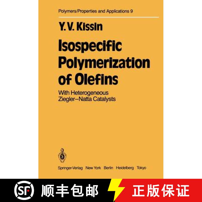 【4周达】Isospecific Polymerization of Olefins : With Heterogeneous Ziegler-Natta Catalysts [9781461295563]