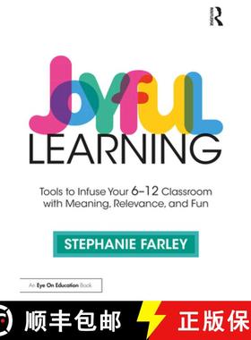 【3-4周达】Joyful Learning: Tools to Infuse Your 6-12 Classroom with Meaning, Relevance, and Fun [9781032446301]