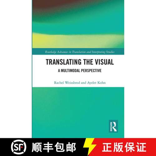 【3-4周达】Translating the Visual: A Multimodal Perspective [9780367730154]