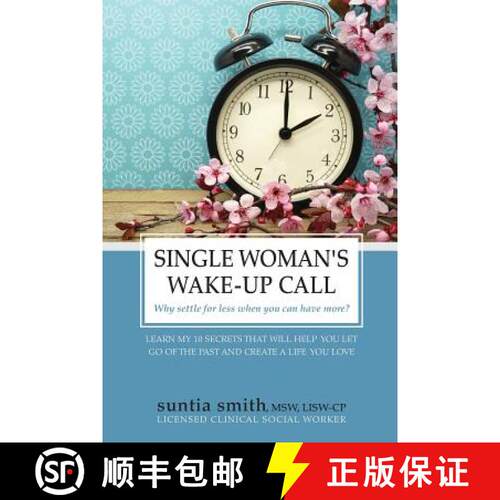 【3-4周达】Single Woman's Wake-Up Call: Why Settle for Less When You Can Have More? [9780985529024]