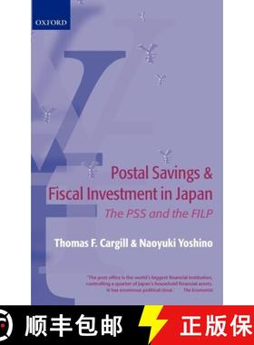 【3-4周达】Postal Savings and Fiscal Investment in Japan: The PSS and the FILP [9780199257348]