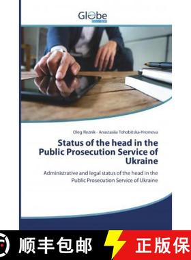 预订 Status of the head in the Public Prosecution Service of Ukraine [9786139419401]
