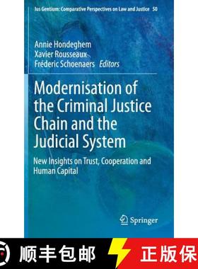 【3-4周达】Modernisation of the Criminal Justice Chain and the Judicial System : New Insights on Trus... [9783319258003]