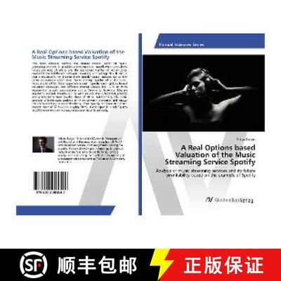 预订 A Real Options based Valuation of the Music Streaming Service Spotify [9786202205542]