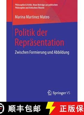 【3-4周达】Politik der Repräsentation : Zwischen Formierung und Abbildung [9783658213220]