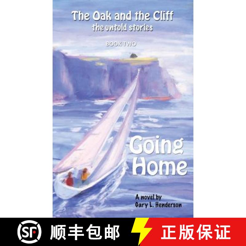 【3-4周达】Going Home: The Oak and the Cliff: the Untold Stories, Book Two [9781937975234]