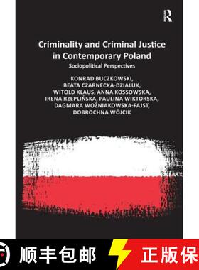 【3-4周达】Criminality and Criminal Justice in Contemporary Poland : Sociopolitical Perspectives [9781472451842]