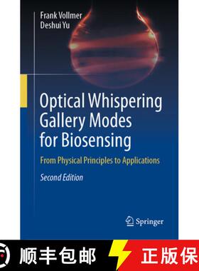 【3-4周达】Optical Whispering Gallery Modes for Biosensing: From Physical Principles to Applications [9783031068577]