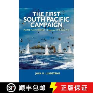 First Campaign The June 9781591144175 1941 South 4周达 Strategy Fleet Pacific 1942 December
