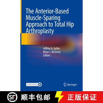 【3-4周达】The Anterior-Based Muscle-Sparing Approach to Total Hip Arthroplasty [9783031020582]
