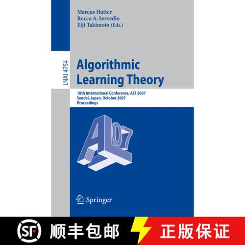 【3-4周达】Algorithmic Learning Theory: 18th International Conference, ALT 2007, Sendai, Japan, Octob... [9783540752240]