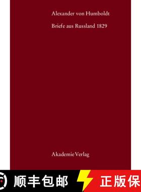 预订 Alexander von Humboldt, Briefe aus Russland 1829：Mit einem einleitenden Essay von Ottmar Ette [9783050045962]