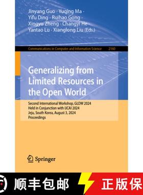 【3-4周达】Generalizing from Limited Resources in the Open World: Second International Workshop, GLOW... [9789819761241]