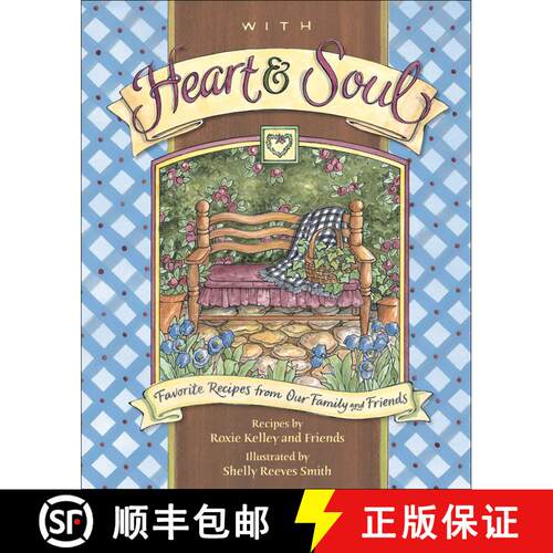 【3-4周达】With Heart and Soul: Favorite Recipes from Our Friends and Family [9780740765360]