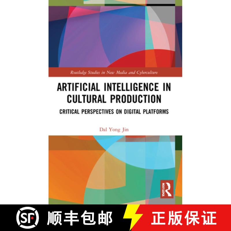 【3-4周达】Artificial Intelligence in Cultural Production: Critical Perspectives on Digital Platforms [9780367758455]