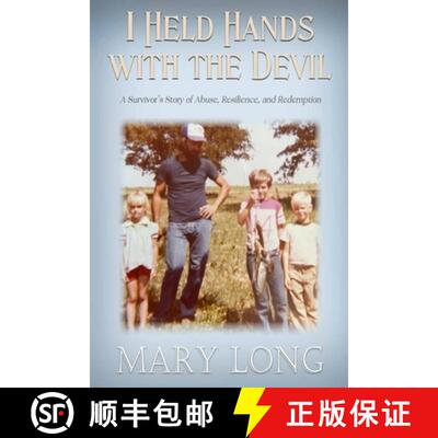 【3-4周达】I Held Hands with the Devil: A Survivor's Story of Abuse, Resilience, and Redemption: A Su... [9781965142578]