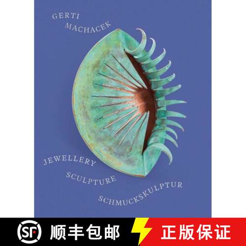 【3-4周达】精装 Gerti Machacek : Jewellery Sculpture [9783897906990]