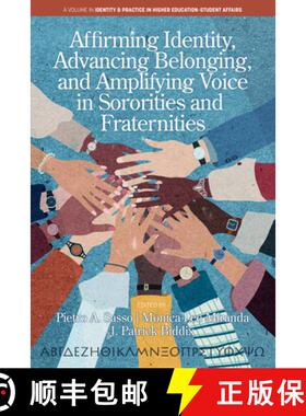 【3-4周达】Affirming Identity, Advancing Belonging, and Amplifying Voice in Sororities and Fraternities [9798887304823]