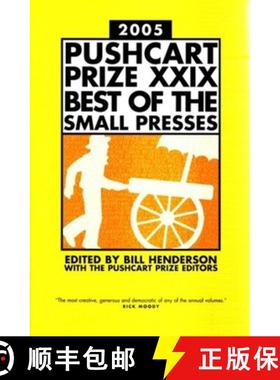 【3-4周达】The Pushcart Prize XXIX: Best of the Small Presses 2005 Edition [9781888889406]