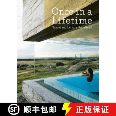精装 Once in a Lifetime: Travel and Leisure Redifined: Travel and Leisure Redefined [9783899554199]