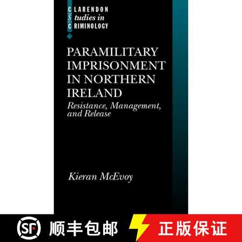 【3-4周达】精装 Paramilitary Imprisonment in Northern Ireland: Resistance, Management, and Release [9780198299073]