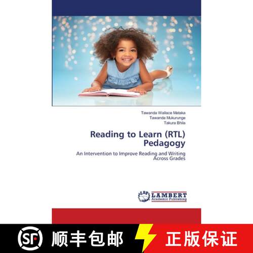 【3-4周达】Reading to Learn (RTL) Pedagogy: An Intervention to Improve Reading and Writing Across Gra... [9786203200027]