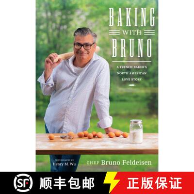 【3-4周达】Baking with Bruno: A French Baker's North American Love Story [9781770503328]