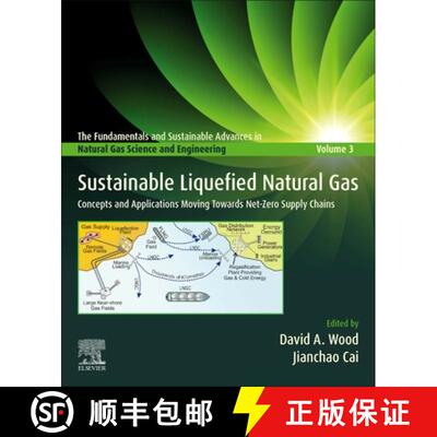 【3-4周达】Sustainable Liquefied Natural Gas: Concepts and Applications Moving Towards Net-Zero Suppl... [9780443134203]