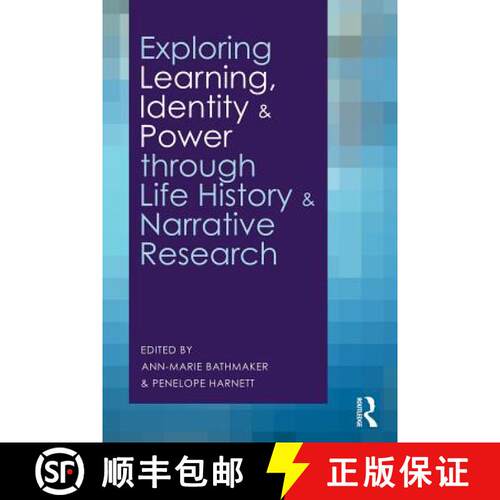 【3-4周达】Exploring Learning, Identity and Power through Life History and Narrative Research [9780415496445]