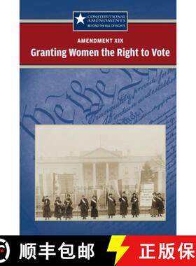 预订 Amendment XIX: Granting Women the Right to Vote [9780737750614]