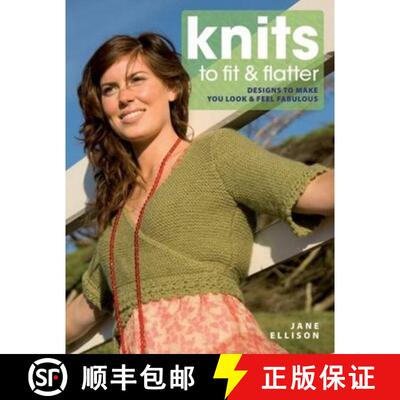 【3-4周达】Knits to Fit and Flatter: Designs to Make You Look and Feel Fabulous [9780715331460]