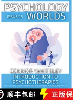 预订 Issue 25: Introduction To Psychotherapies A Clinical Psychology Introduction to The Types of Psy... [9781917722377]