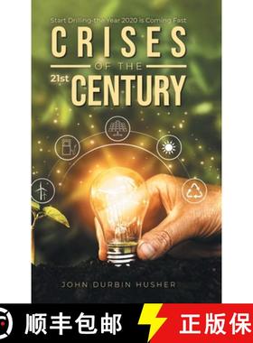 【3-4周达】Crises of the 21st Century: Start Drilling-the Year 2020 is Coming Fast: Start Drilling-th... [9781954886704]