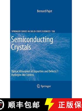 【3-4周达】Optical Absorption of Impurities and Defects in Semiconducting Crystals: Hydrogen-Like Cen... [9783540959557]