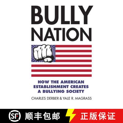 【3-4周达】精装 Bully Nation – How the American Establishment Creates a Bullying Society [9780700622603]